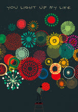 Load image into Gallery viewer, You Light Up My Life - Greeting Card