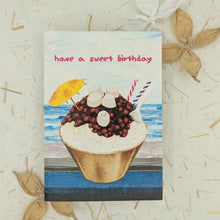 Load image into Gallery viewer, Have A Sweet Birthday - Greeting Card