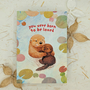 Born To Be Loved Otter - Greeting Card