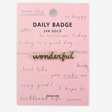 Load image into Gallery viewer, Enamel Pin - 10 Wonderful