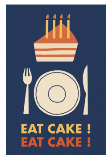 Eat Cake! - Greeting Card