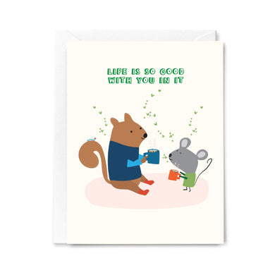 Life Is So Good - Greeting Card