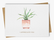 Load image into Gallery viewer, I Appreciate You - Thank You Greeting Card