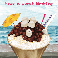 Load image into Gallery viewer, Have A Sweet Birthday - Greeting Card