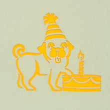 Load image into Gallery viewer, Birthday Pug