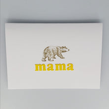 Load image into Gallery viewer, Mama Bear Card