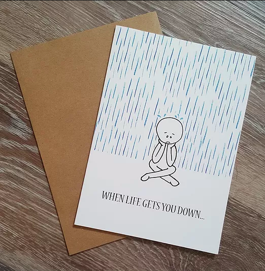 When Life Gets You Down - Greeting Card