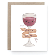 Load image into Gallery viewer, Better with Age - Greeting Card