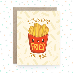 Fries For You - Greeting Card