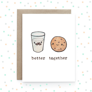 Milk + Cookies - Better Together Greeting Card