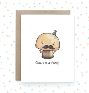 Cheers to a Fungi - Greeting Card