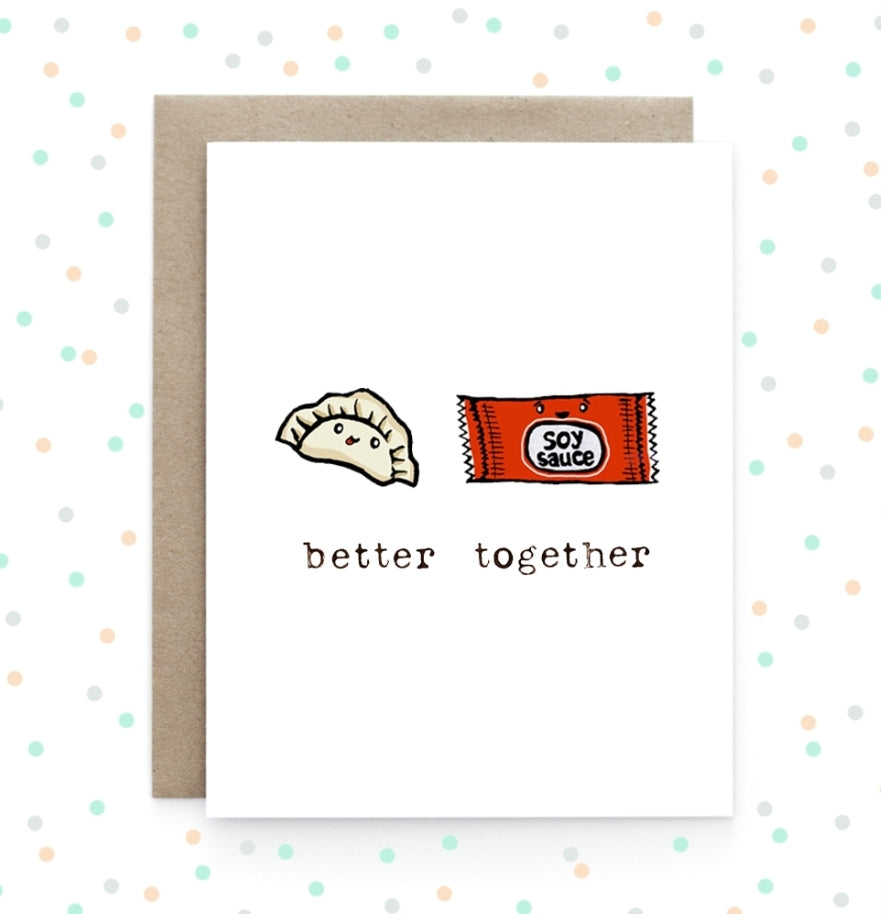 Soy Sauce + Dumpling - Better Together Greeting Card